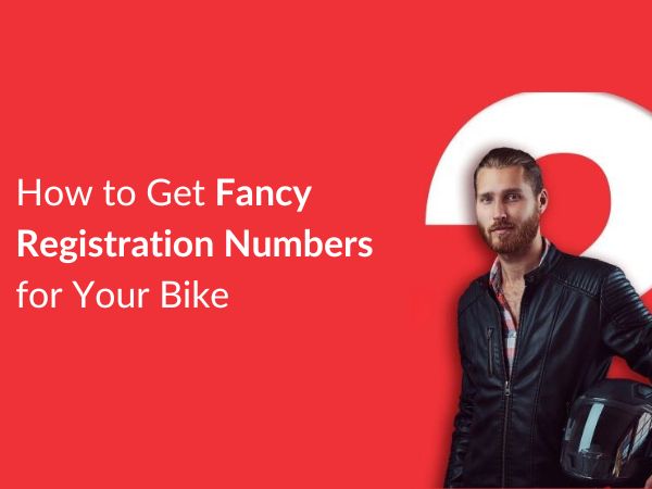 How to Get Fancy Registration Numbers for Your Bike and Car